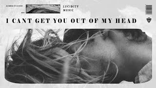 Glimmer Of Blooms I Cant Get You Out Of My Head ( TYNAVI Remix) | Deep House | Lucidity Music