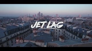 Taïro - Jet Lag (Clip Officiel)