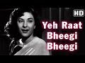 Yeh Raat Bheegi Bheegi (HD) - Chori Chori (1956) - Nargis - Raj Kapoor
