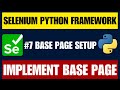 Selenium Python Framework #7 | Base Page Implementation