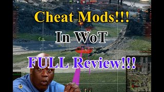 Cheat Mods FULL Review!!! (Wot Addict Global / ???)