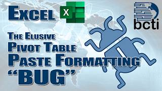 Microsoft Excel - Pivot Table Paste Values and Formatting "BUG"