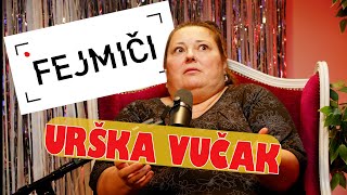 Fejmiči - #180 - Urška Vučak: \