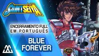 SAINT SEIYA Encerramento Completo em Português - Blue Forever (PT-BR)