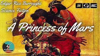 A Princess of Mars by Edgar Rice Burroughs (Barsoom 1) - FULL Audiobook 🎧📖