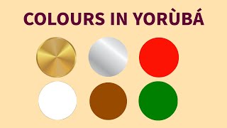 (Part 2) Names of Colours in Yoruba | African Languages | How To | RGB Yoruba