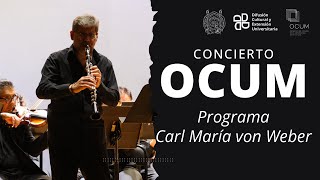 Concierto OCUM. Programa Carl María von Weber en el Festival Internacional de Clarinete de Morelia