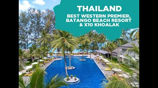 Thailand - Best Western Premier, Bagtao Beach Resort & X0 Khoalak