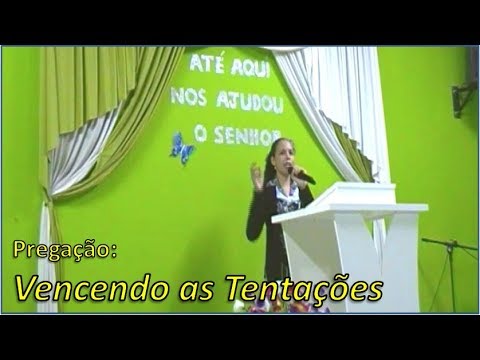 Pregação Vencendo As Tentações Youtube