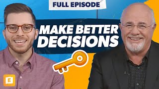 Make Better Decisions With These Key Principles with Dave Ramsey