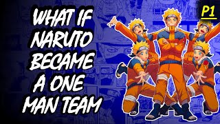 WHAT IF NARUTO BECAME A ONE MAN TEAM (PART-1)| PRODIGY NARUTO | NARUTO X HAREM