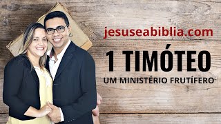 1 Timóteo 1 Estudo: O DESEJO DE DEUS PARA SUA VIDA (Bíblia Explicada)