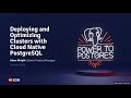 Webinar: Deploying and Optimizing Clusters with Cloud Native PostgreSQL