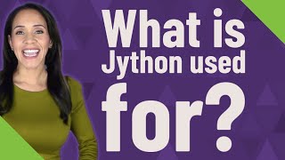What is Jython used for?