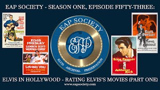 Elvis In Hollywood - Rating Elvis's Movies (Part 1A) (EAPS S01E53)