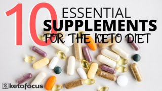 TOP 10 SUPPLEMENTS FOR THE KETO DIET | PHARMACIST RECOMMENDED
