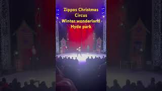 Zippos Christmas Circus winter wonderland Hyde park #winterwonderland #hydeparkwinterwonderland #zip