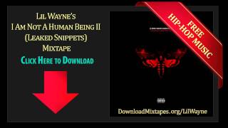 Lil Wayne - My Homies Still Ft. Big Sean Snippet - I Am Not A Human Being II (Leaked Snippets)