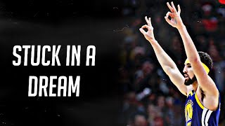 Klay Thompson ~ “ Stuck In A Dream Mix”