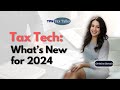 Tax Technology: What's New in 2024 | Tax Talks August 2024