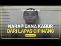 Narapidana Bandar Narkoba Kabur dari Lapas Cipinang, Diduga Panjat Pagar dengan Bantuan Sarung