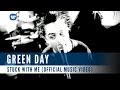 Green Day - Stuck With Me (Official Music Video)