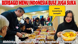 AKHIRNYA KETEMU BANYAK KELUARGA INDONESIA DAN MACAM2 MENU INDONESIA BULE JUGA SUKA !!