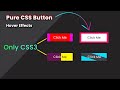 Pure CSS3 Button Hover Effects || Using Only Html5 Css3 For Beginner Tutorial