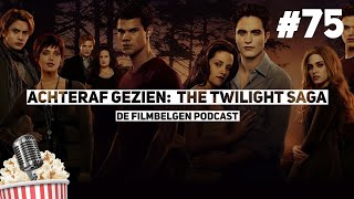 #75 - Achteraf Gezien: The Twilight Saga - De Filmbelgen Podcast