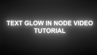 Text Glow Tutorial In Node Video & Alight Motion