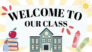Welcome To Our Classroom 2- hour background for Back to School