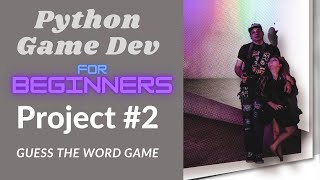 Python Game Making for Beginners Project #2 Guess The Word