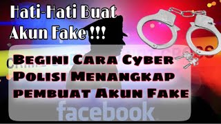 Metode Cara Menangkap Pembuat Akun Fake di Facebook ., Oleh Tim Cyber Polisi .