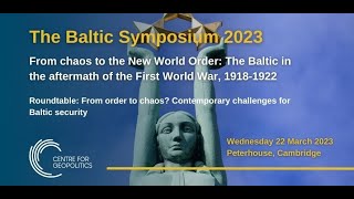 From order to chaos? Contemporary challenges for Baltic security - The Baltic Symposium 2023