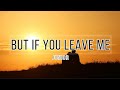 But If You Leave Me - Junior (Lyrics Video)