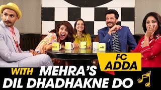 FC Adda with the Mehra's |  Dil Dhadhakne Do| RingTones