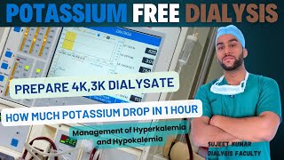 Potassium Free Dialysis | Management of Hypokalemia and Hyperkalemia