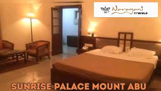 THE SUNRISE PALACE MT ABU We showcase the best Hotels and Holiday Packages