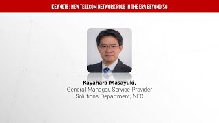 NEC Keynote: New Telecom Network Role in the Era Beyond 5G