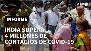 India superó los 4 millones de contagios y es el tercer país con más casos de covid-19 | AFP