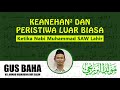 Gus Baha - Kisah Maulid Nabi - Keajaiban dan Kejadian luar biasa ketika Nabi Muhammad SAW Lahir