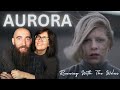 AURORA - Running With The Wolves (REACTION) with my wife