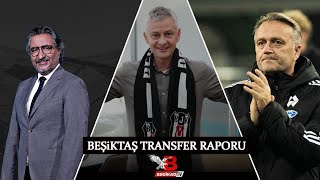 Beşiktaş Transfer Raporu: Ole Gunnar Solskjaer imzayı attı | Büyük sürpriz: Erling Moe