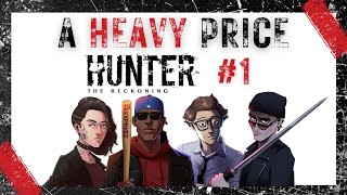 💥 A HEAVY PRICE - A Hunter the Reckoning Chronicle - Episode 1