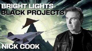 Nick Cook : Bright lights and Black Projects