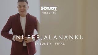 Ini Perjalananku The Series - Episode 4 (Final)