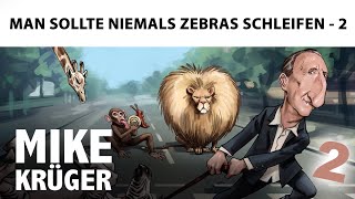 Mike Krüger - Man sollte niemals Zebras schleifen - Teil 2 (Lyric Video)