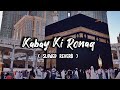 Kabe Ki Ronaq - (Slowed + Reverb) - Ghulam Mustafa Qadri | Its.Faizee_92