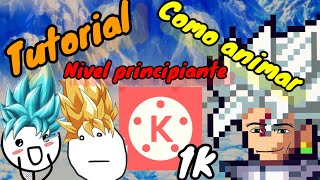 Tutorial como animar con sprites. (KINEMASTER Principiante o promedio) ESPECIAL 1K 🥳 🥳