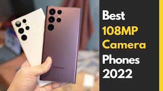 Best 108MP Camera Phone 2022 : Best Midrange | Budget | Flagship 108MP camera Phone